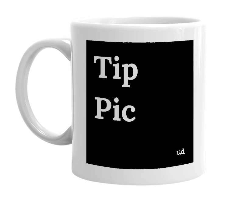 "Tip Pic" mug