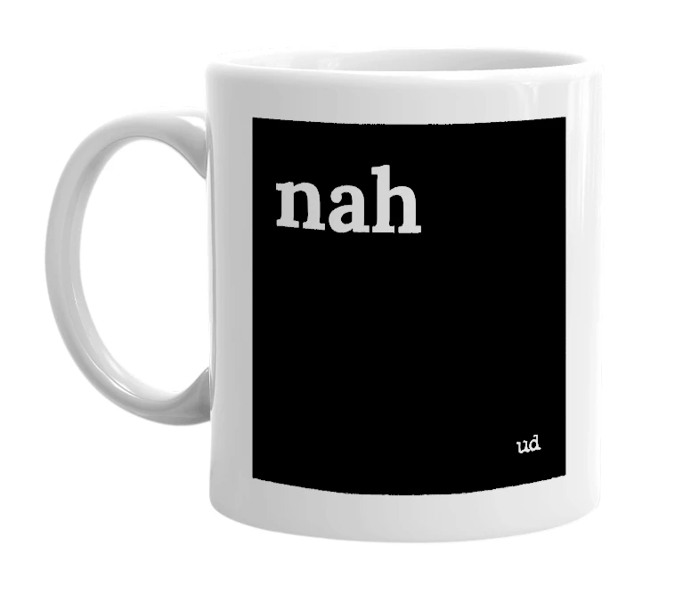 "nah" mug