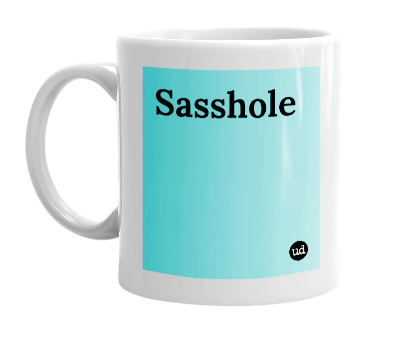 "Sasshole" mug