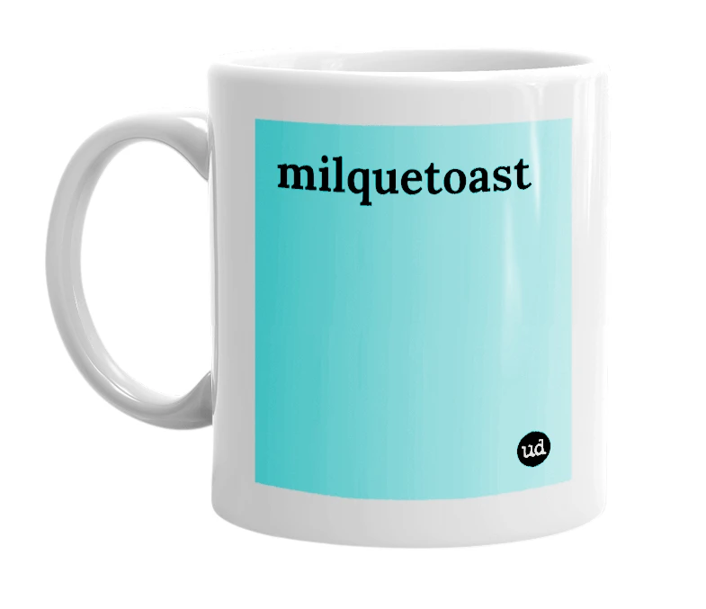 "milquetoast" mug