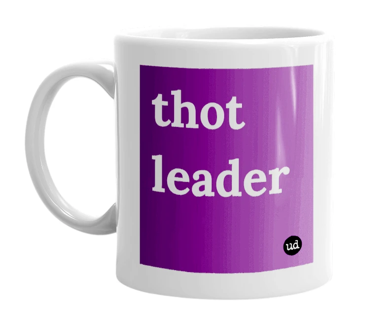 "thot leader" mug