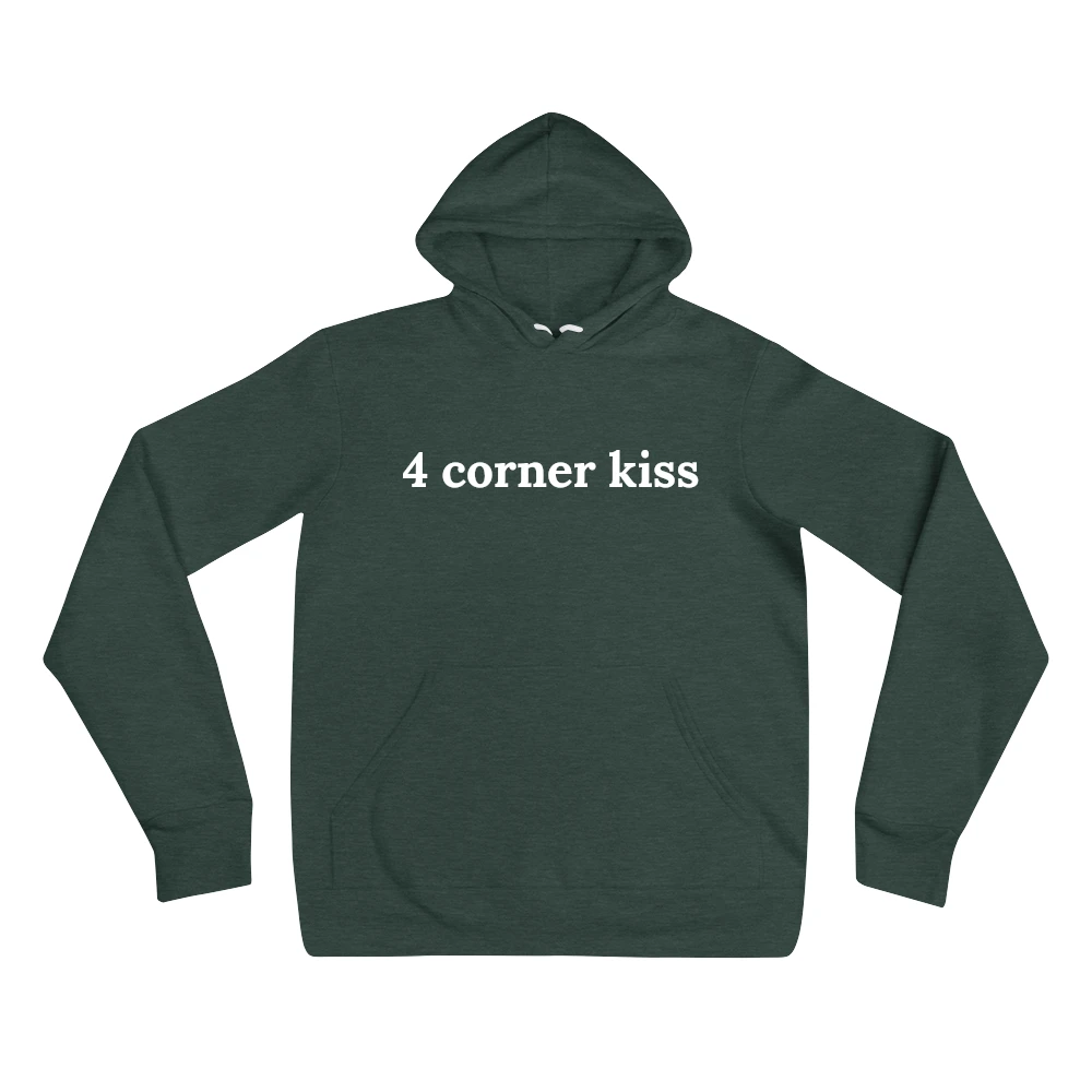 "4 corner kiss" sweatshirt