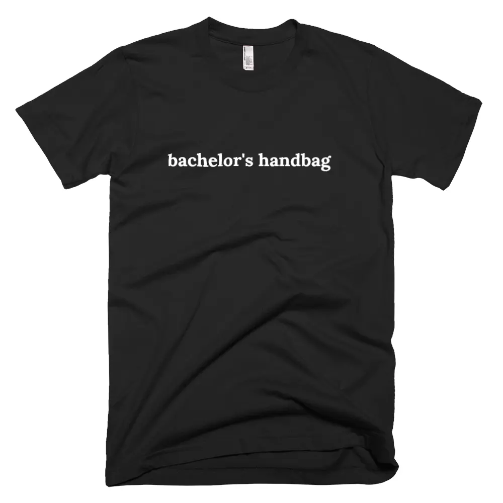 "bachelor's handbag" tshirt