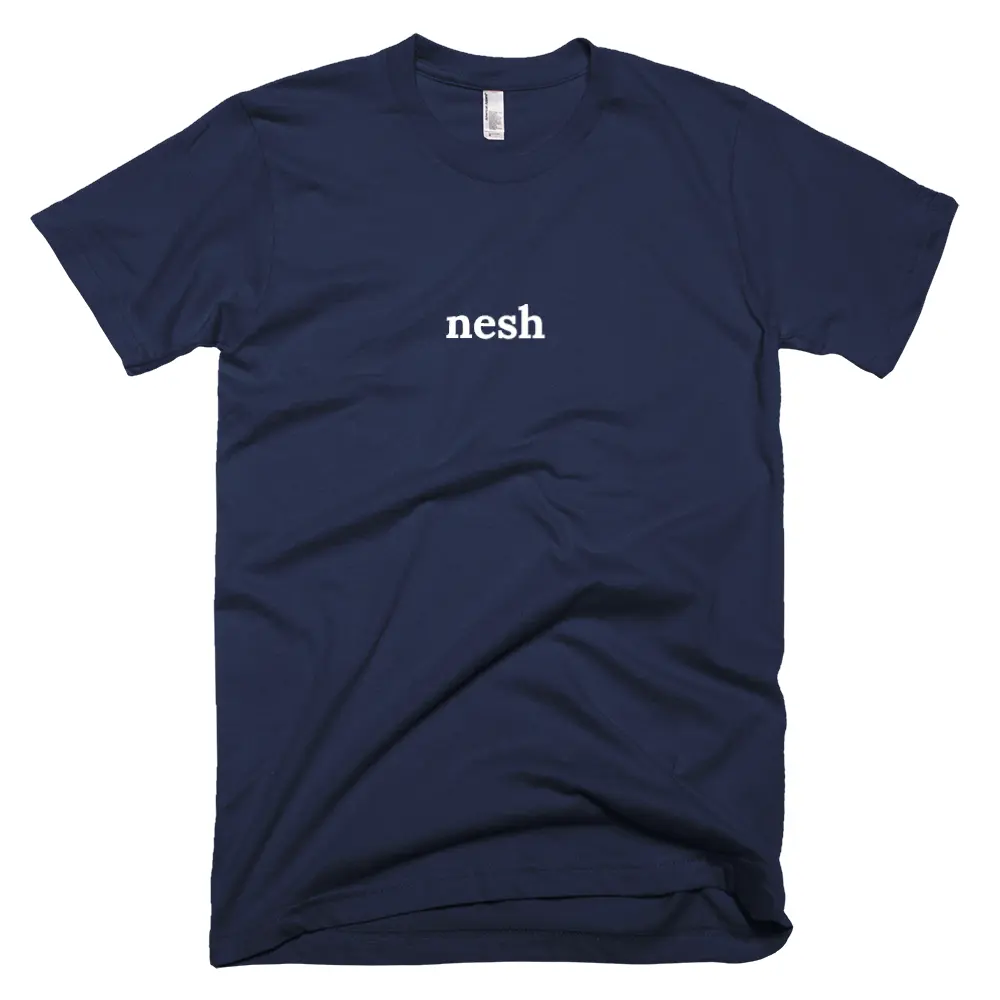 "nesh" tshirt