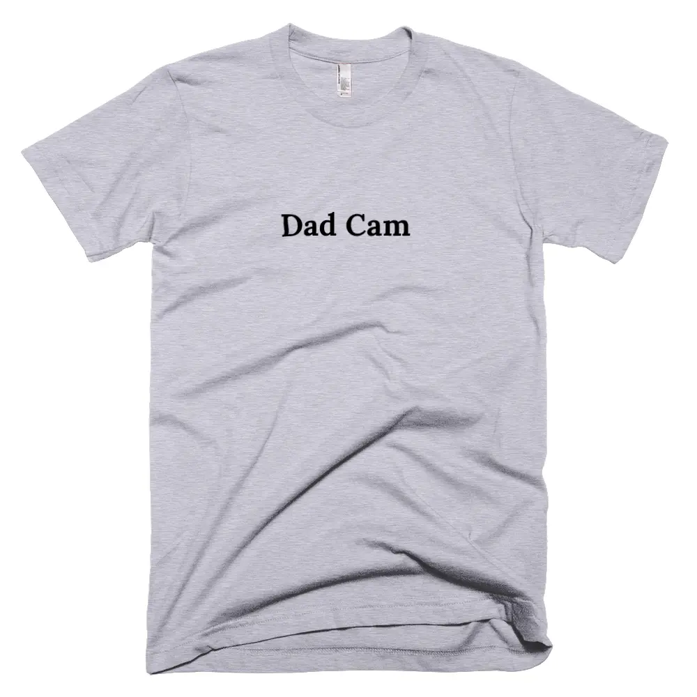 "Dad Cam" tshirt