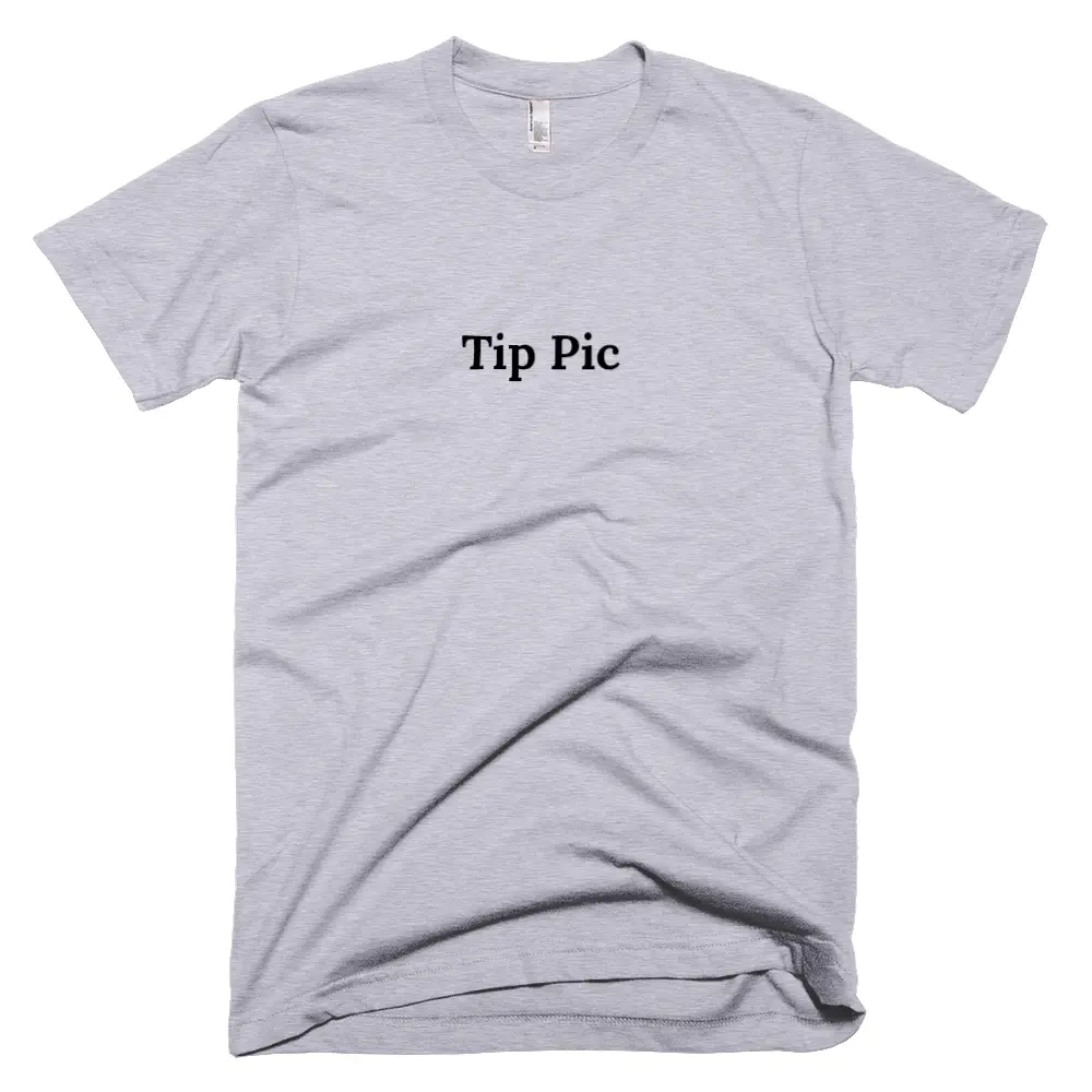 "Tip Pic" tshirt