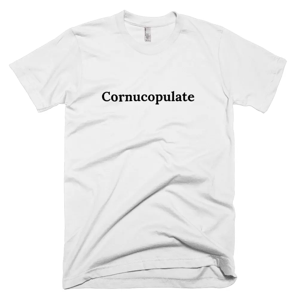 "Cornucopulate" tshirt